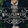 Die wallflowers - annabelle & simon: roman. - die unwiderstehliche romance-reihe fr alle bridgerton fans.: 1