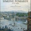 Simone Pomardi (1757-1830) e la Roma del suo tempo. Ediz. illustrata