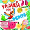 In Vacanza Con Pepito Vol. 1 - Classe Prima