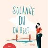 Solange Du Da Bist: Roman - Verfilmt Mit Reese Witherspoon