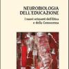 Neurobiologia Dell'educazione. I Nuovi Orizzonti Dell'etica E Della Conoscenza