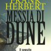 Messia Di Dune. Il Ciclo Di Dune. Vol. 2