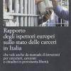 Rapporto Degli Ispettori Europei Sullo Stato Delle Carceri In Italia