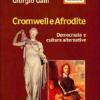 Cromwell E Afrodite. Democrazia E Culture Alternative