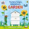 The very hungry caterpillars garden: a push-and-pull adventure
