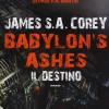 Il Destino. Babylon's Ashes. The Expanse. Vol. 6