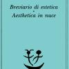 Breviario Di Estetica-aesthetica In Nuce