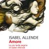 Amore. Le Pi Belle Pagine Di Isabel Allende Sull'amore, Il Sesso, I Sentimenti