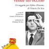 L'uomo Che Vende Un Occhio. Un Soggetto Per Il Film il Boom Di Vittorio De Sica