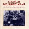 La Scuola Di Don Lorenzo Milani. Una Lezione Per I Genitori, Gli Insegnanti E Gli Studenti