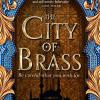The city of brass (the daevabad trilogy, book 1) 