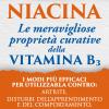 Niacina: Le Meravigliose Propriet Curative Della Vitamina B3