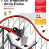 Le Traiettorie Della Fisica. Per Le Scuole Superiori. Con E-book. Con Espansione Online. Vol. 1