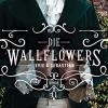 Die Wallflowers - Evie & Sebastian: Roman. - Die Unwiderstehliche Romance-reihe Fr Alle Bridgerton Fans.: 3