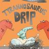Donaldson, J: Tyrannosaurus Drip