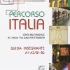Percorso Italia A1-A2/B1-B2. Guida. Corso multimediale di lingua italiana per stranieri