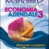 Manomix Di Economia Aziendale. Riassunto Completo. Vol. 3