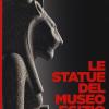 Le statue del museo egizio. Ediz. a colori