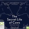 The Secret Life Of Cows [Edizione: Regno Unito]