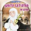 Santa Caterina Da Siena. Il Piccolo Gregge