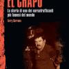 El Chapo. La Storia Di Uno Dei Narcotrafficanti Pi Famosi Del Mondo