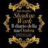 Shadow Work. Il Diario Della Tua Ombra