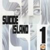 Suicide island. Vol. 1