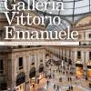Galleria Vittorio Emanuele. Dalla Storia Al Domani. Ediz. Italiana E Inglese