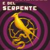 Ballata Dell'usignolo E Del Serpente. Hunger Games