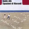 Guida Alle Equazioni Di Maxwell