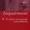 Impairment. Vol. 1 - Il Valore Potenziale Controllabile