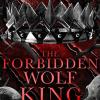 The forbidden wolf king: the tiktok fantasy romance sensation for 2023: book 4