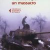 Maschere Per Un Massacro. Quello Che Non Abbiamo Voluto Sapere Della Guerra In Jugoslavia