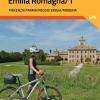 Guida alle pi belle ciclovie e piste ciclabili in Emilia Romagna. Vol. 1