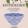 Kintsukuroi. L'arte giapponese di curare le ferite dell'anima