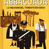 Il mistero di Abbacuada. Le indagini del tenente Roversi