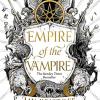 Empire of the Vampire: The blood-soaked first book in the latest series from the SUNDAY TIMES bestselling author of NEVERNIGHT: Book 1