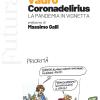 Coronadelirius. La pandemia in vignetta