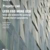 Less ego more eco. Verso una sostenibilit condivisa-Towards shared sustainability. Ediz. bilingue