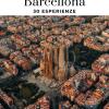Barcellona. 30 esperienze