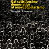 Dal Cattolicesimo Democratico Al Nuovo Popolarismo. Sui Sentieri Di Francesco