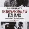 Il cinema neorealista italiano. Storia economica, politica e culturale
