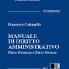 Manuale Di Diritto Amministrativo. Parte Generale E Parte Speciale. Ediz Maior