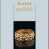 Scritti politici. Studio sulla sovranit e il principio generatore delle costituzioni politiche