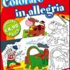 Colorare In Allegria. Ediz. Illustrata