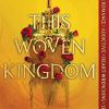 This woven kingdom: 1