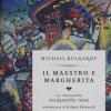 Il Il Maestro E Margherita. Con I Dipinti Delle Avanguardie Russe. Ediz. Deluxe