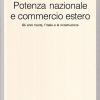 Potenza Nazionale E Commercio Estero. Gli Anni Trenta, L'italia E La Ricostruzione