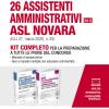 Concorso 26 Assistenti Amministrativi Asl Novara (cat. C) (g.u. 27 Marzo 2020, N. 25). Kit Completo Per La Preparazione A Tutte Le Prove Del Concorso