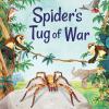 Spider's Tug Of War. Ediz. A Colori